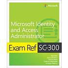 Exam Ref SC-300 Microsoft Identity and Access Administrator