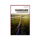 Turen går til Danmark ad Margueritruten