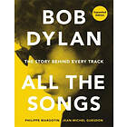 Bob Dylan All the Songs