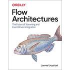 Flow Architectures