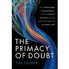 Primacy of Doubt