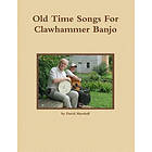 Old Time Songs For Clawhammer Banjo