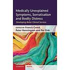 Medically Unexplained Symptoms, Somatisation and Bodily Distress