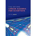 Andre Lukas: The Oxford Linear Algebra for Scientists