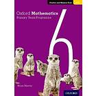 Brian Murray: Oxford Mathematics Primary Years Programme Practice and Mastery Book 6