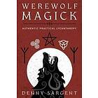 Denny Sargent: Werewolf Magick