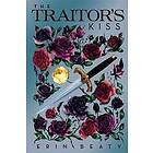 Erin Beaty: The Traitor's Kiss