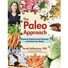 Sarah Ballantyne: The Paleo Approach