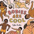 Tyler Feder: Bodies Are Cool