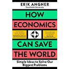 How Economics Can Save the World