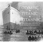 Olympic, Titanic, Britannic