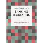 Principles of Banking Regulation