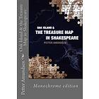 Oak Island & the Treasure Map in Shakespeare: Black and White Edition
