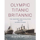 Olympic Titanic Britannic