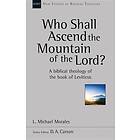 Who Shall Ascend the Mountain of the Lord?