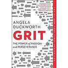 Angela Duckworth: Grit: The Power of Passion and Perseverance