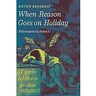 Neven Sesardic: When Reason Goes on Holiday