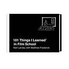 Neil Landau, Matthew Frederick: 101 Things I Learned in Film School