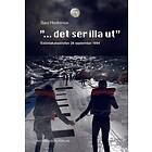 "...det ser illa ut" Estoniakatastrofen 28 september 1994