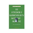 111 steder i København som du skal se