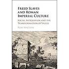 Freed Slaves and Roman Imperial Culture