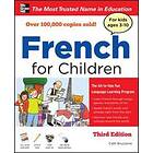 French for Children with Three Audio CDs, Third Edition