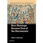 How Marriage Became One of the Sacraments
