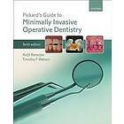 Avijit Banerjee: Pickard's Guide to Minimally Invasive Operative Dentistry