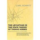 Carl Schmitt: The Leviathan in the State Theory of Thomas Hobbes