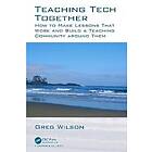 Greg Wilson: Teaching Tech Together