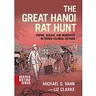 Michael G Vann: The Great Hanoi Rat Hunt