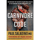 Paul Saladino: Carnivore Code