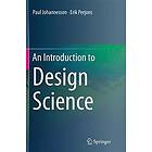 Paul Johannesson, Erik Perjons: An Introduction to Design Science