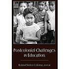 Roland Sintos Coloma: Postcolonial Challenges in Education