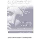 Thomas Ogden: Reclaiming Unlived Life