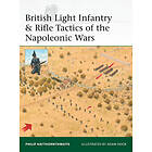 British Light Infantry & Rifle Tactics of the Napoleonic Wars