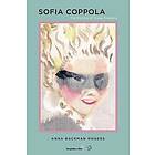 Anna Backman Rogers: Sofia Coppola