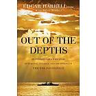 Edgar Usmc Harrell, David Harrell, Oliver North: Out of the Depths An Unforgettable WWII Story Survival, Courage, and Sinking USS Indianapol