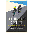 Phil Cavell: The Midlife Cyclist