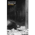 Raymond Geuss: Philosophy and Real Politics