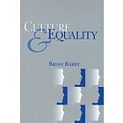 Culture and Equality – An Egalitarian Critique of Multiculturalism