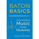 Baton Basics