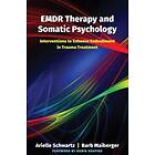 EMDR Therapy and Somatic Psychology