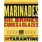 Marinades, Rubs, Brines, Cures and Glazes