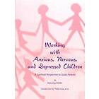 Working with Anxious, Nervous and Depressed Children