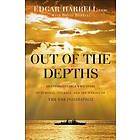 Out of the Depths – An Unforgettable WWII Story of Survival, Courage, and the Sinking of the USS Indianapolis