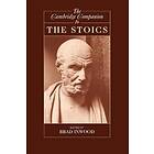 Brad Inwood: The Cambridge Companion to the Stoics