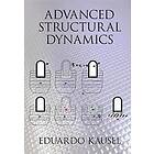 Eduardo Kausel: Advanced Structural Dynamics