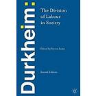 Emile Durkheim, Steven Lukes: Durkheim: The Division of Labour in Society