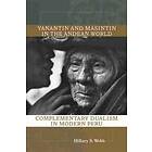 Hillary S Webb: Yanantin and Masintin in the Andean World